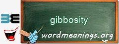 WordMeaning blackboard for gibbosity